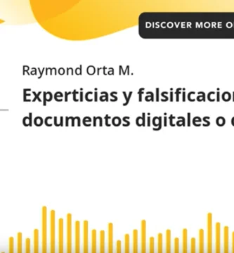 Experticias y falsificaciones en documentos digitales o digitalizados