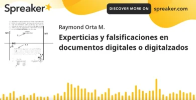 Experticias y falsificaciones en documentos digitales o digitalizados