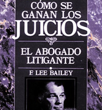 Cómo se ganan los juicios: El abogado litigante'