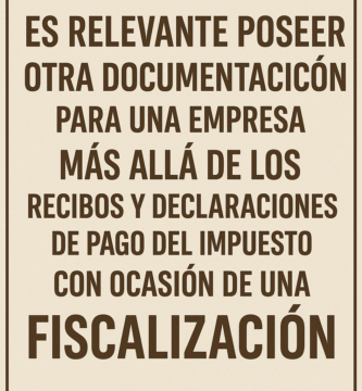 Documentación relevante para fiscalizaciones