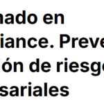 Diplomado en Compliance: Prevención y Gestión de Riesgos Empresariales