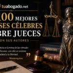 Las 100 Mejores Frases Célebres sobre Jueces con sus Autores