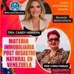 Marco Jurídico Inmobiliario en Venezuela ante Desastres Naturales con Cora Farias