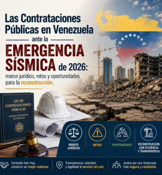 Las Contrataciones Públicas en Venezuela ante la Emergencia Sísmica de 2026: marco jurídico, retos y oportunidades para la reconstrucción.