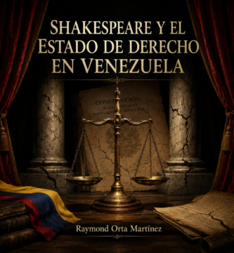 Shakespeare y el Estado de Derecho en Venezuela