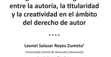 +PDF La inteligencia artificial generativa frente a la autoría y el derecho de autor por Leonel Salazar Reyes-Zumeta