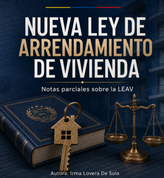 Notas parciales sobre la nueva Ley del Régimen Especial de Arrendamiento de Inmuebles Destinados a Vivienda (LEAV). Por Irma Lovera de Sola